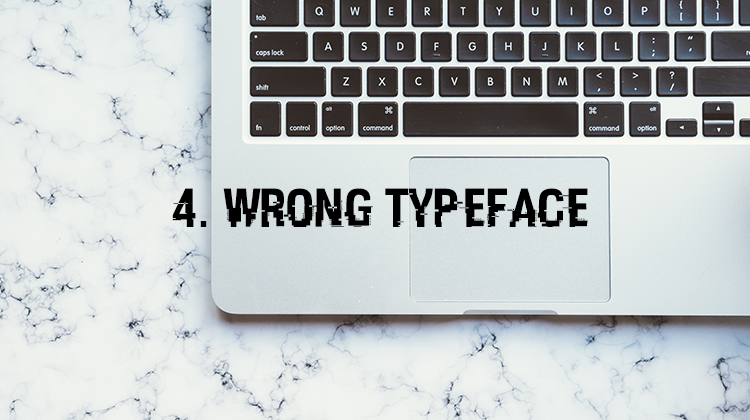 wrong typeface