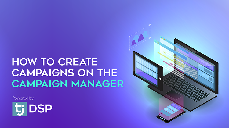 How to Create Campaigns on TrafficJunky's Campaign Manager