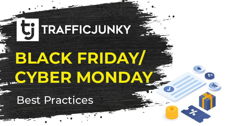 Black Friday/Cyber Monday Advertising Best Practices