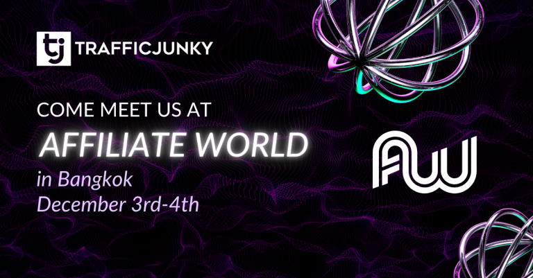 Meet TrafficJunky at Affiliate World Asia