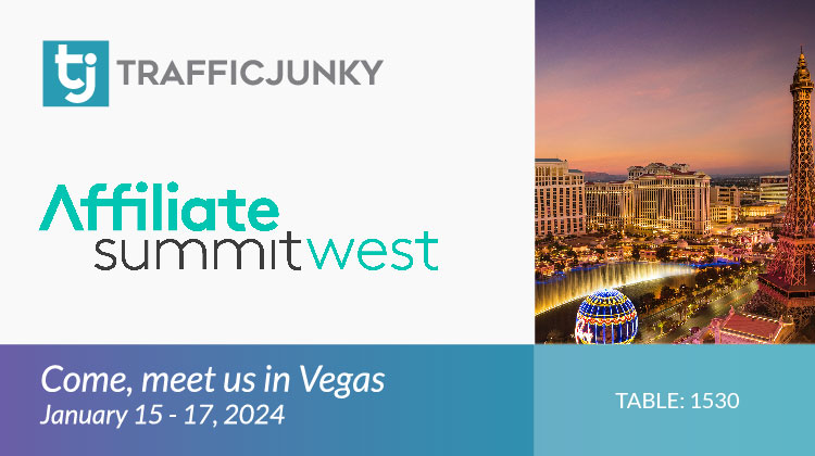 Meet TrafficJunky at Affiliate Summit West, January 15-17, 2024, at table 1530
