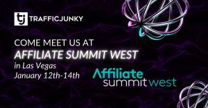 Event: Meet TrafficJunky at Affiliate Summit West