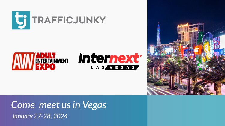 As we gear up for an exciting start to the year, TrafficJunky is excited to meet you at Las Vegas during the dynamic duo tradeshow combo of Internext and AVN from January 25th to January 28th.